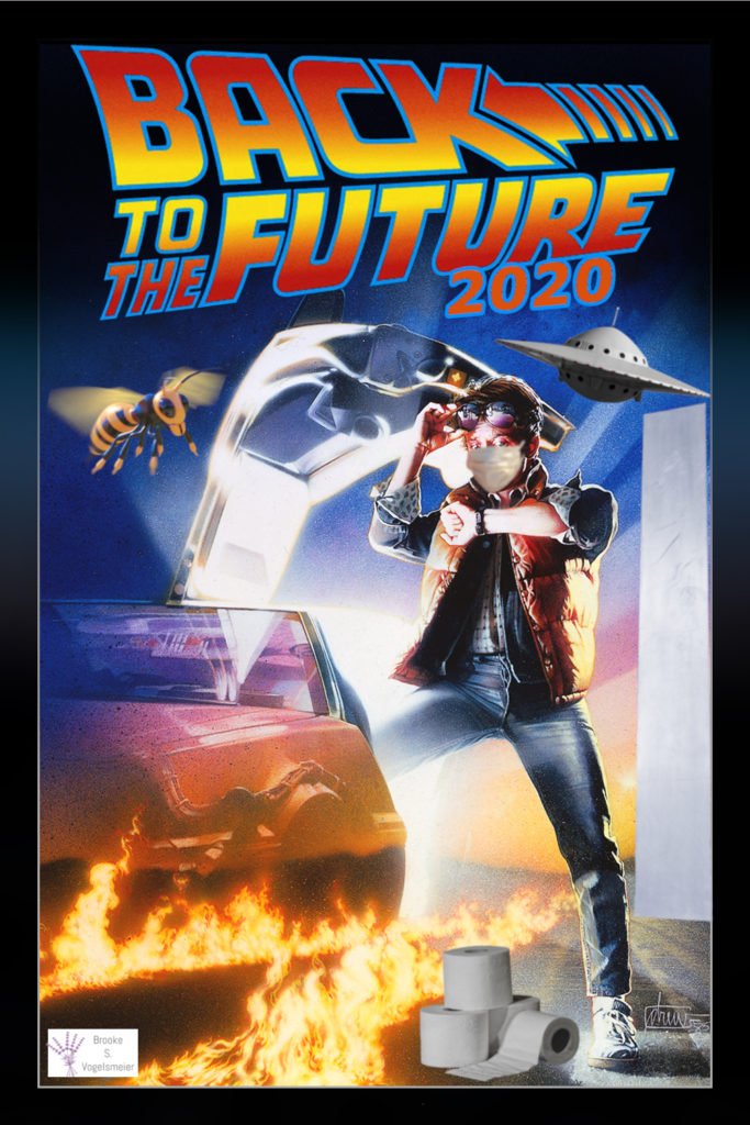 "Back to the Future" movie cover. Marty wearing a mask and standing next to the DeLorean. Extra objects resemble year 2020.